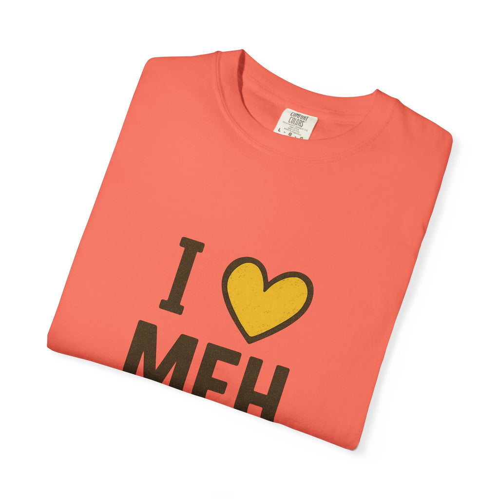 "I ♥ MEH" T-Shirt